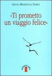 Ti prometto un viaggio felice Sconto
