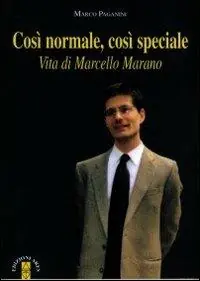 Così normale, così speciale. Vita di Marcello Marano Prezzo Basso