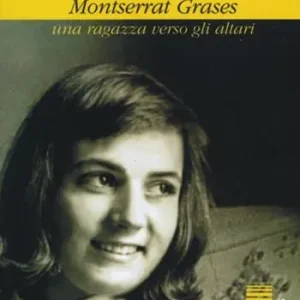 Popolare Sono così felice. Montserrat Grases, una ragazza verso gli altari