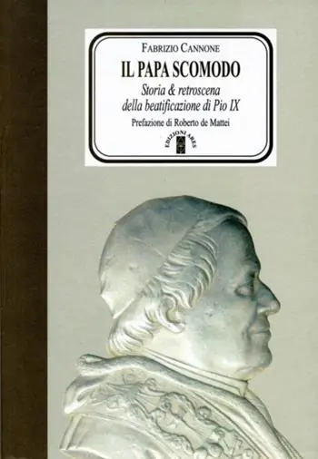Il Papa scomodo. Storia e retroscena della beatificazione di Pio IX Non Perdere