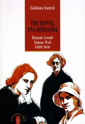 Pagamento Sicuro Tre donne, una domanda. Hannah Arendt, Simone Weil, Edith Stein