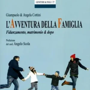 L‘avventura della famiglia. Fidanzamento, matrimonio & dopo Ultima Occasione