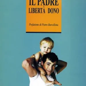 Vendita Finale Il padre. Libertà dono
