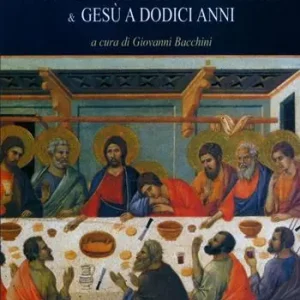 Non Perdere L‘amicizia spirituale & Gesù a dodici anni