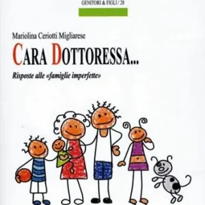 Cara Dottoressa... Risposte alle «famiglie imperfette» Offerta