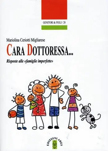 Cara Dottoressa... Risposte alle «famiglie imperfette» Offerta