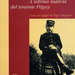 L‘ultima marcia del tenente Péguy Offerta Lampo