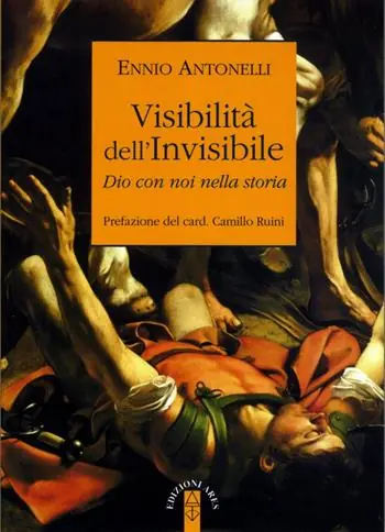 Visibilità dell‘Invisibile. Dio con noi nella storia Solo Oggi