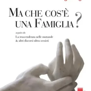 Saldi Ma che cos‘è una famiglia?