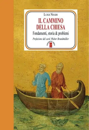 Acquista Ora Il cammino della Chiesa. Fondamenti, storia & problemi