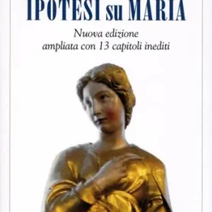 Prezzo Basso Ipotesi su Maria. Fatti, indizi, enigmi. Nuova ediz.