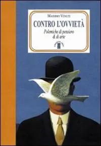 Compra Oggi Stesso Contro l‘ovvietà. Polemiche di pensiero & di arte