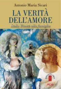 La verità dell‘amore. Dalla Trinità alla famiglia Acquista Ora