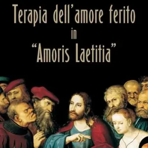 Terapia dell‘amore ferito in «Amoris laetitia» Prezzo Conveniente