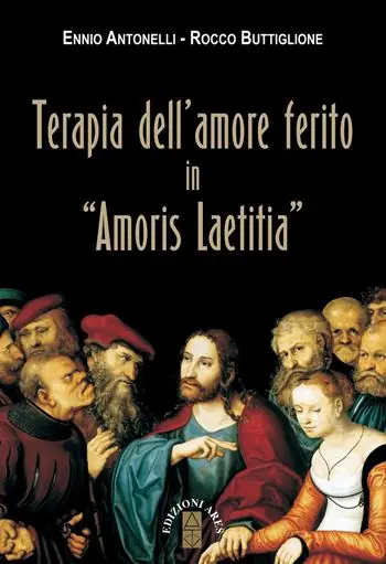 Terapia dell‘amore ferito in «Amoris laetitia» Prezzo Conveniente