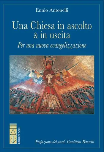 Occasione Imperdibile Una Chiesa in ascolto & in uscita. Per una nuova evangelizzazione