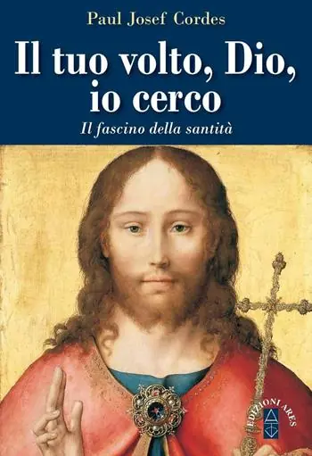 Il Tuo volto, Dio, io cerco. Il fascino della santità Promozione Esclusiva