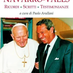 Compra Adesso Joaqín Navarro-Valls. Ricordi, scritti, testimonianze