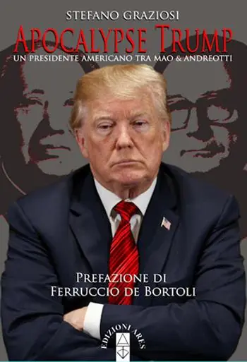 Apocalypse Trump. Un presidente americano tra Mao & Andreotti Bestseller