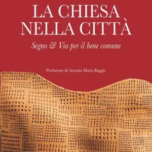 La Chiesa nella città. Segno & Via per il bene comune A Buon Prezzo