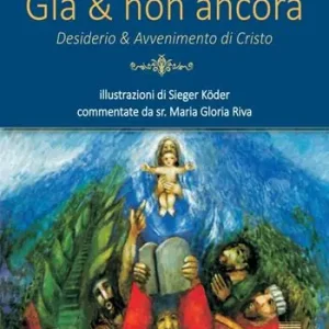 Già & non ancora. Desiderio & avvenimento di Cristo Quantità Limitata