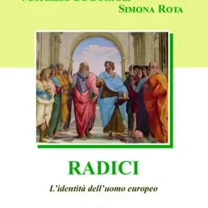 Ultimissimo Modello Radici. L‘identità dell‘uomo europeo