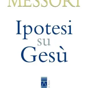 Ipotesi su Gesù Ultime Pezzi