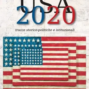 Compra Oggi Stesso USA 2020. Tracce storico-politiche & istituzionali