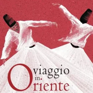 Ultimissimo Modello Viaggio in Oriente