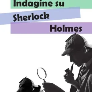 Nuova Collezione Indagine su Sherlock Holmes