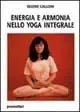 Pagamento Sicuro Energia e armonia nello yoga integrale