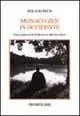 Nuovo Arrivo Monaco zen in Occidente. Colloqui con Romana e Bruno Solt