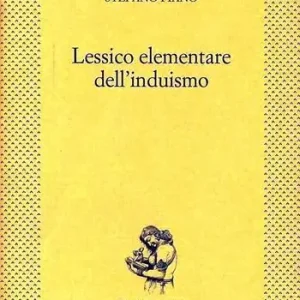 Offerta Limitata Lessico elementare dell‘induismo