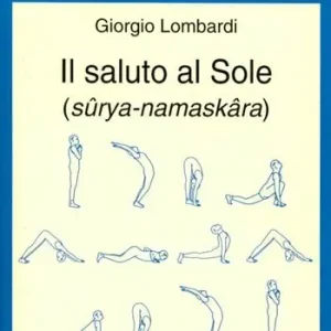 Il saluto al sole (sûrya-namaskâra) Ultimissimo Modello