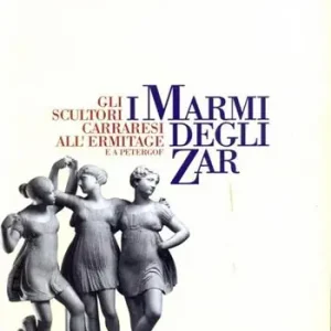 Economico I marmi degli zar. Gli scultori carraresi all‘Ermitage e a Petergóf. Catalogo della mostra (Carrara, 1996). Ediz. italiana e cirillica