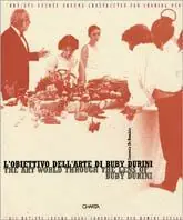 Promozione L‘obiettivo dell‘arte di Buby Durini. Catalogo della mostra (Milano, 1997). Ediz. italiana e inglese