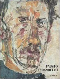 Subito Disponibile Fausto Pirandello. Catalogo della mostra (Sorrento, 23 marzo-29 maggio 2005)