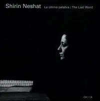 Offerta Shirin Neshat. La última palabra-The last word. Catalogo del progetto (León, Septiembre-Diciembre 2005; Las Palmas, Mayo-Julio 2006)