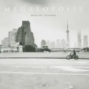 Martin Stavars. Megalopolis. Ediz. illustrata Acquista Ora