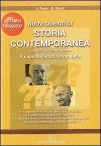 A Buon Prezzo Nuovissimi quesiti di storia contemporanea dal 1870 ai giorni nostri
