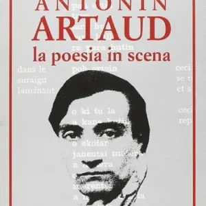 Popolare Antonin Artaud. La poesia in scena