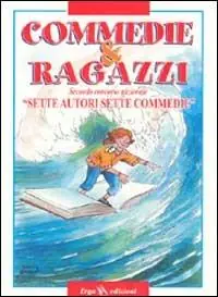 Prezzo Di Fabbrica Commedie & ragazzi. Sette autori sette commedie