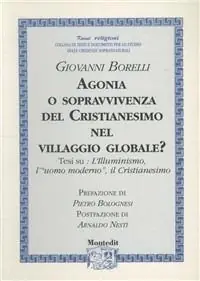Prezzo Scontato Agonia o sopravvivenza del cristianesimo nel villaggio globale?