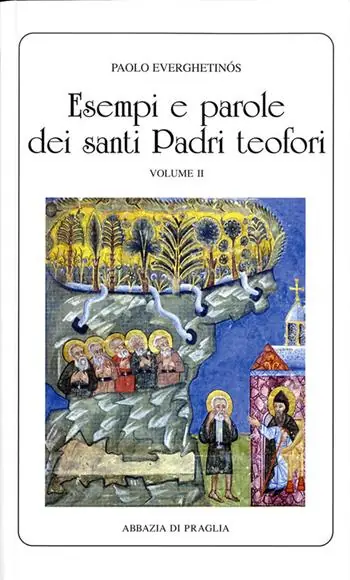 Saldi Esempi e parole dei santi padri teofori. Vol. 2