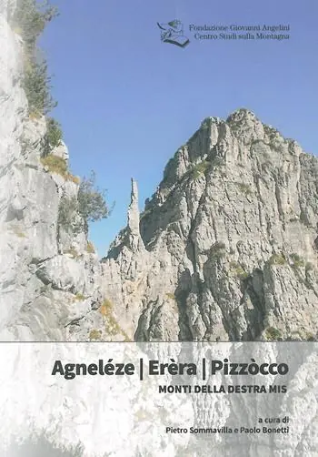 Agneléze Erèra Pizzòcco. Monti della destra Mis Ultime Pezzi