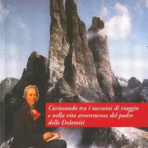 Popolare Déodat de Dolomieu. Curiosando tra i taccuini di viaggio e nella vita avventurosa del padre delle Dolomiti