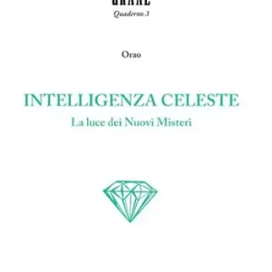 Offerta Intelligenza celeste. La luce dei nuovi misteri