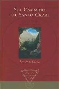 Sul cammino del santo Graal Offerta Limitata