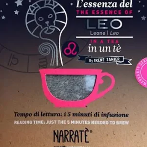 L‘essenza del Leone in un tè-The essence of the Leo in a tea. Tempo di lettura i 5 minuti di infusione. Ediz. bilingue. Con tea bag Ultima Occasione
