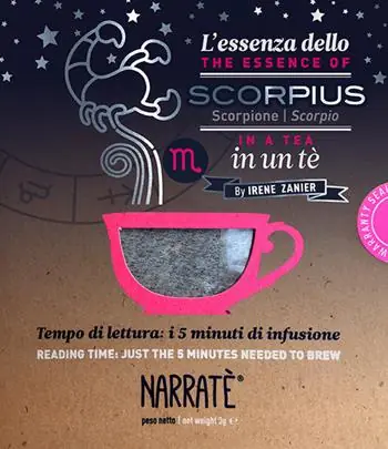 Spedito Oggi L‘essenza dello Scorpione in un tè-The essence of the Scorpio in a tea. Tempo di lettura i 5 minuti di infusione. Ediz. bilingue. Con tea bag